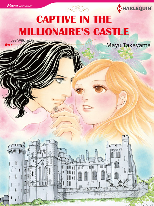 Title details for Captive in the Millionaire's Castle by Mayu Takayama - Available